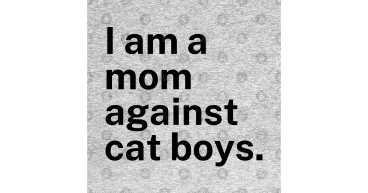 moms against catboys shirt